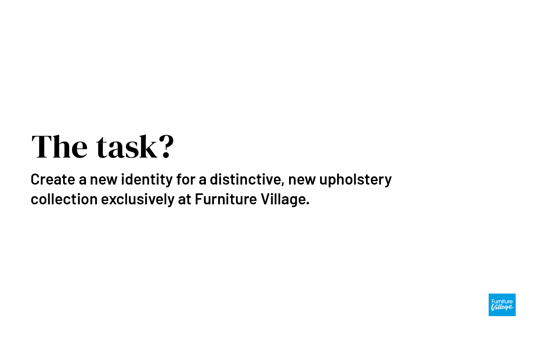 Furniture Village — BOUTIQUE BRANDING